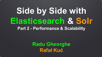 Side by Side with Elasticsearch & Solr, Part 2
