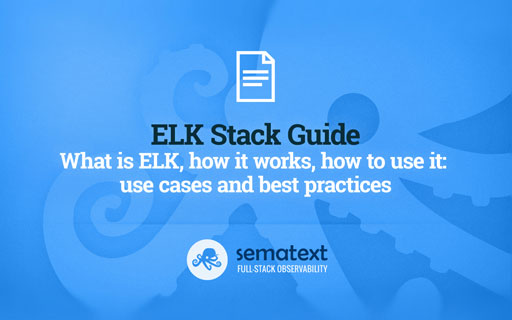 ELK Stack Tutorial: A Guide to Using ELK for Log Management