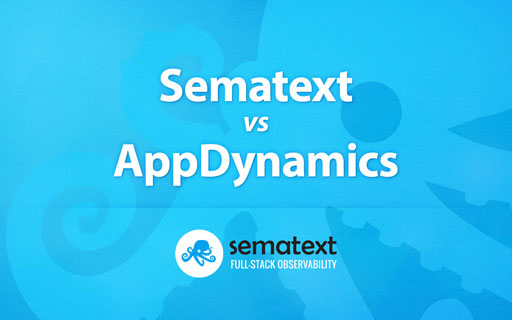 Sematext VS AppDynamics