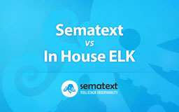 Sematext VS In House ELK