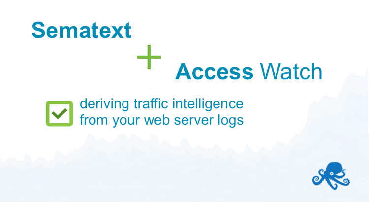 How to Detect Malicious Traffic in Your Server Logs: Sematext + Access Watch