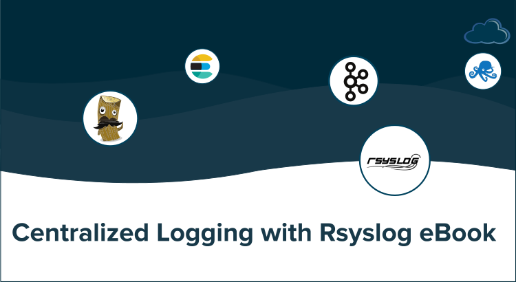 Rsyslog eBook: Centralized Logging with Rsyslog