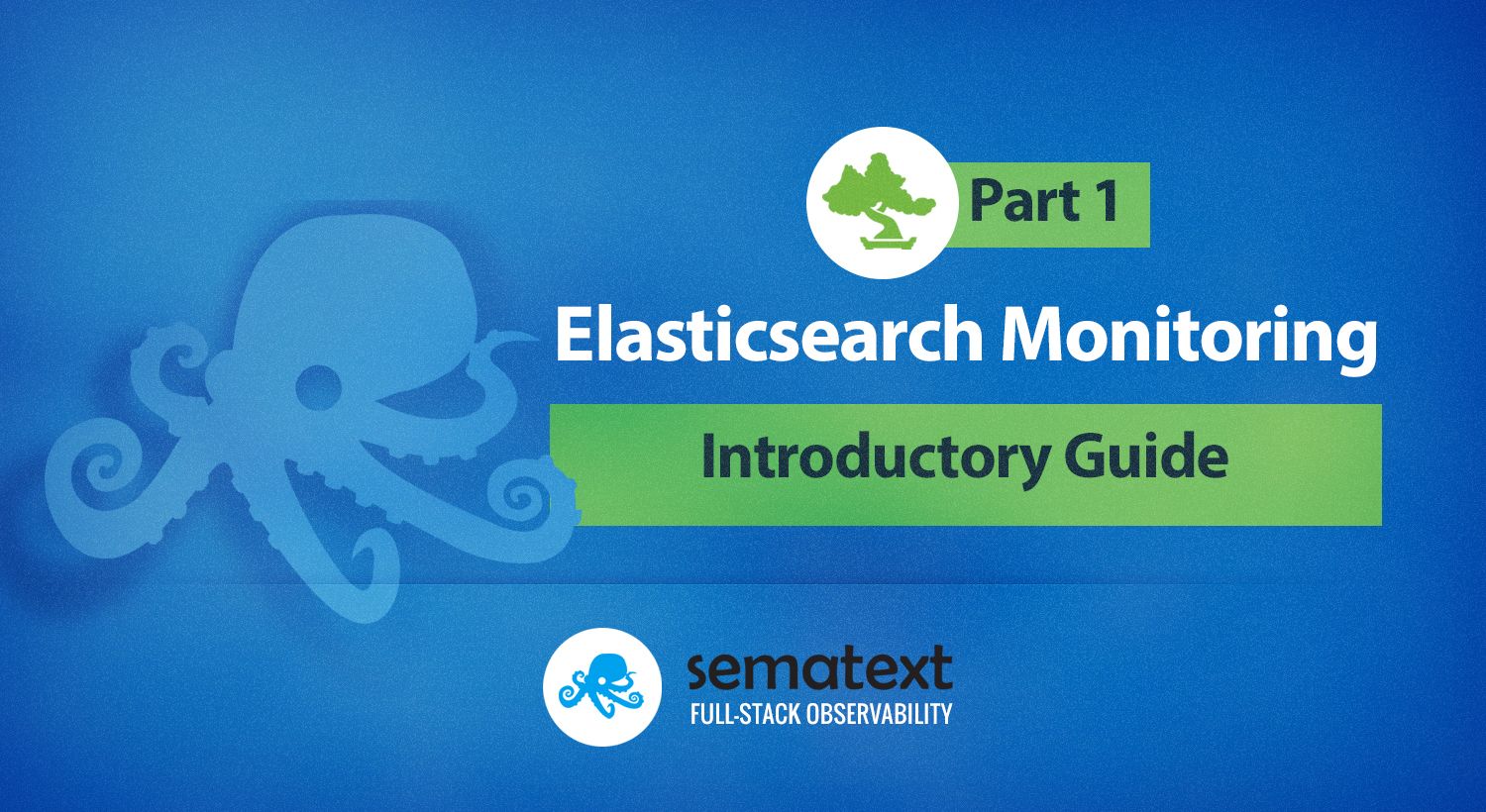 Elasticsearch Monitoring Guide