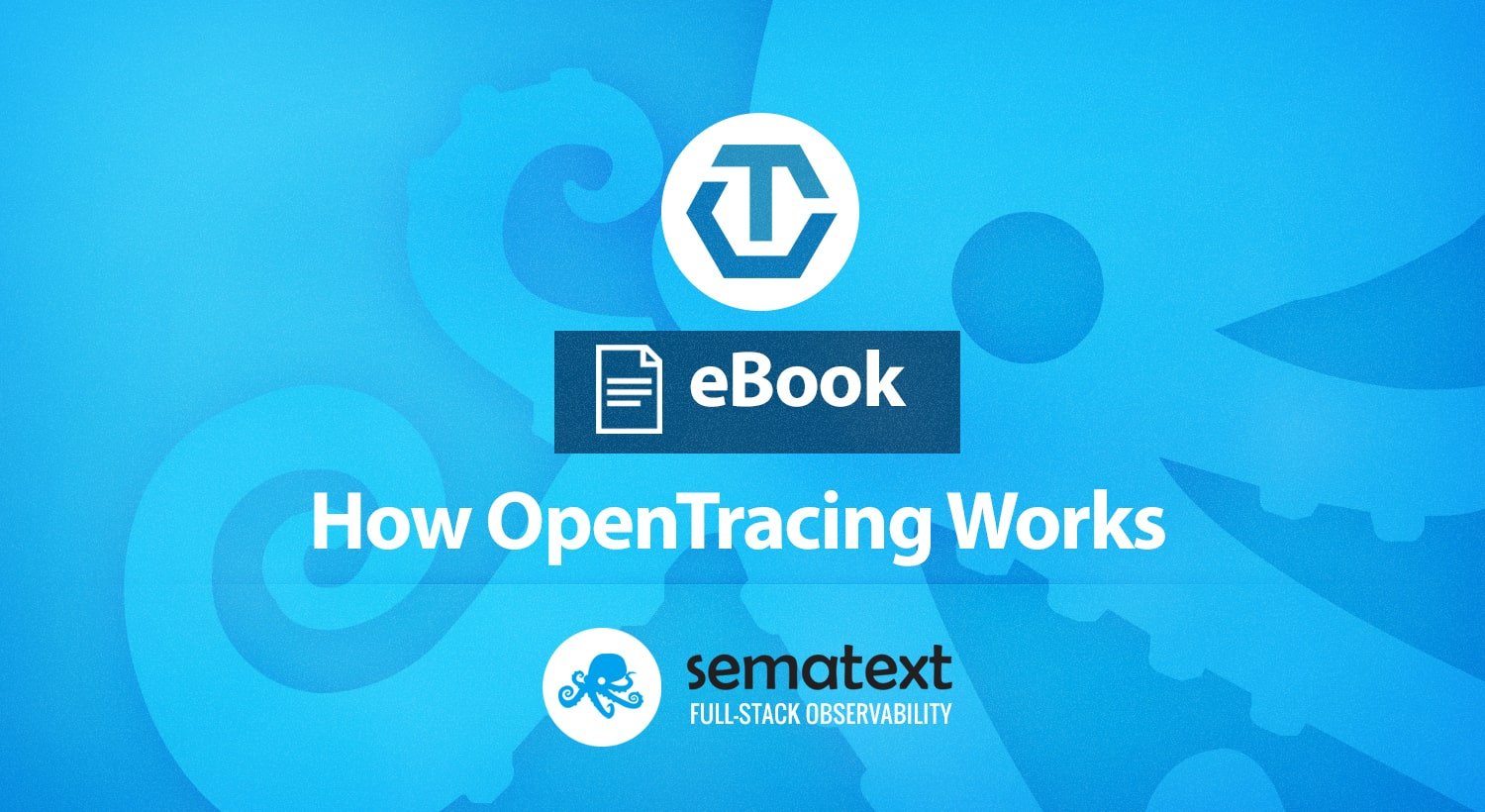 How OpenTracing Works: Basics and Terminology