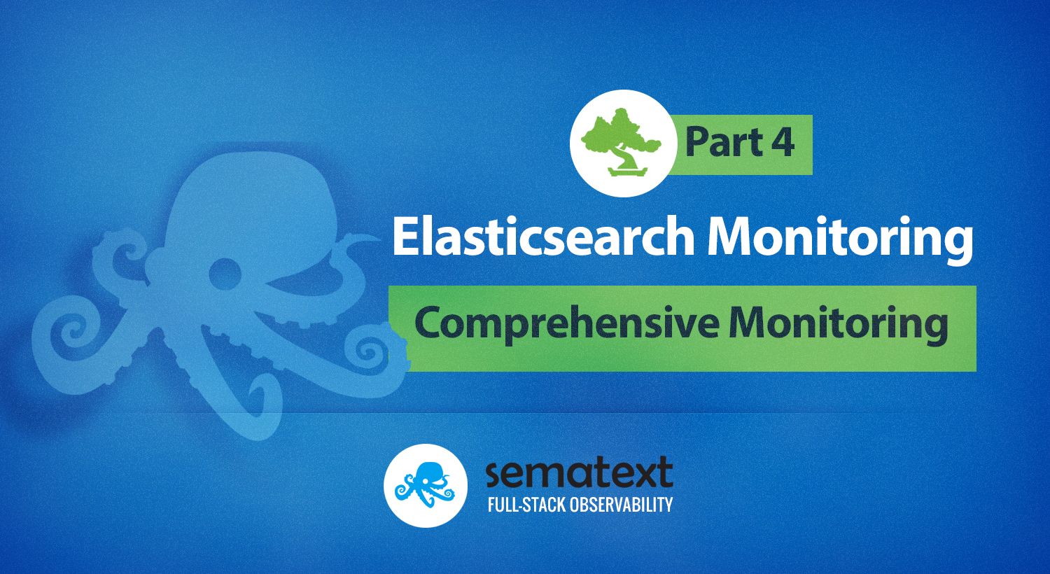 Monitoring Elasticsearch with Sematext