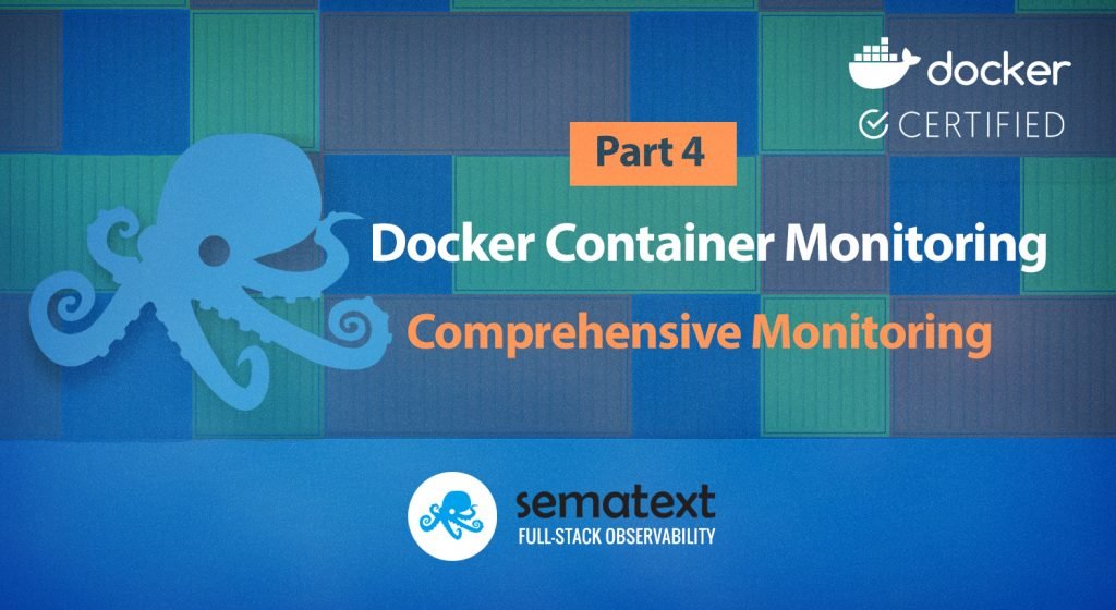 Docker Container Monitoring With Sematext | LaptrinhX