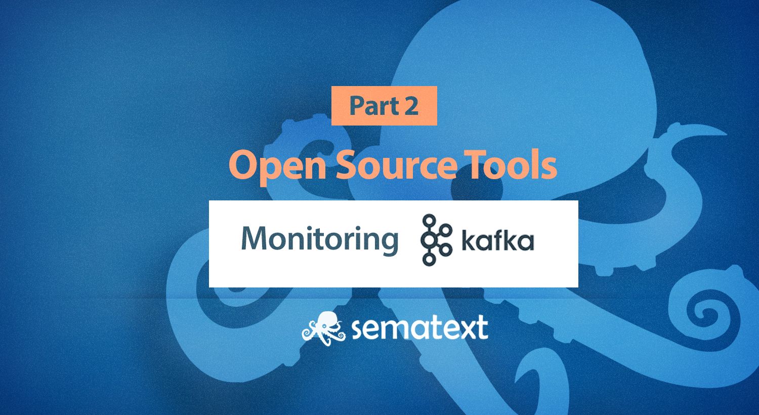 Kafka Open Source Monitoring Tools