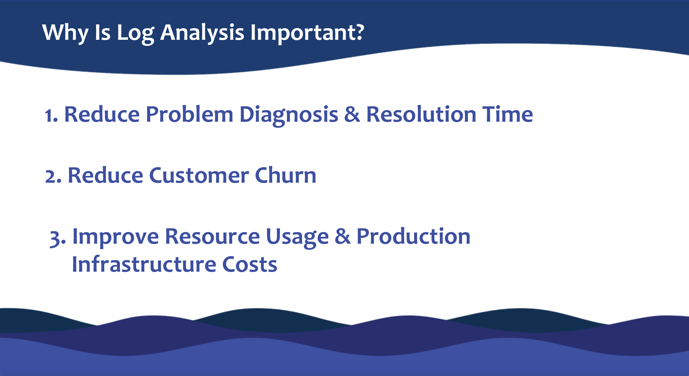 Log analysis importance