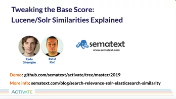Tweaking the Base Score: Lucene/Solr Similarities Explained