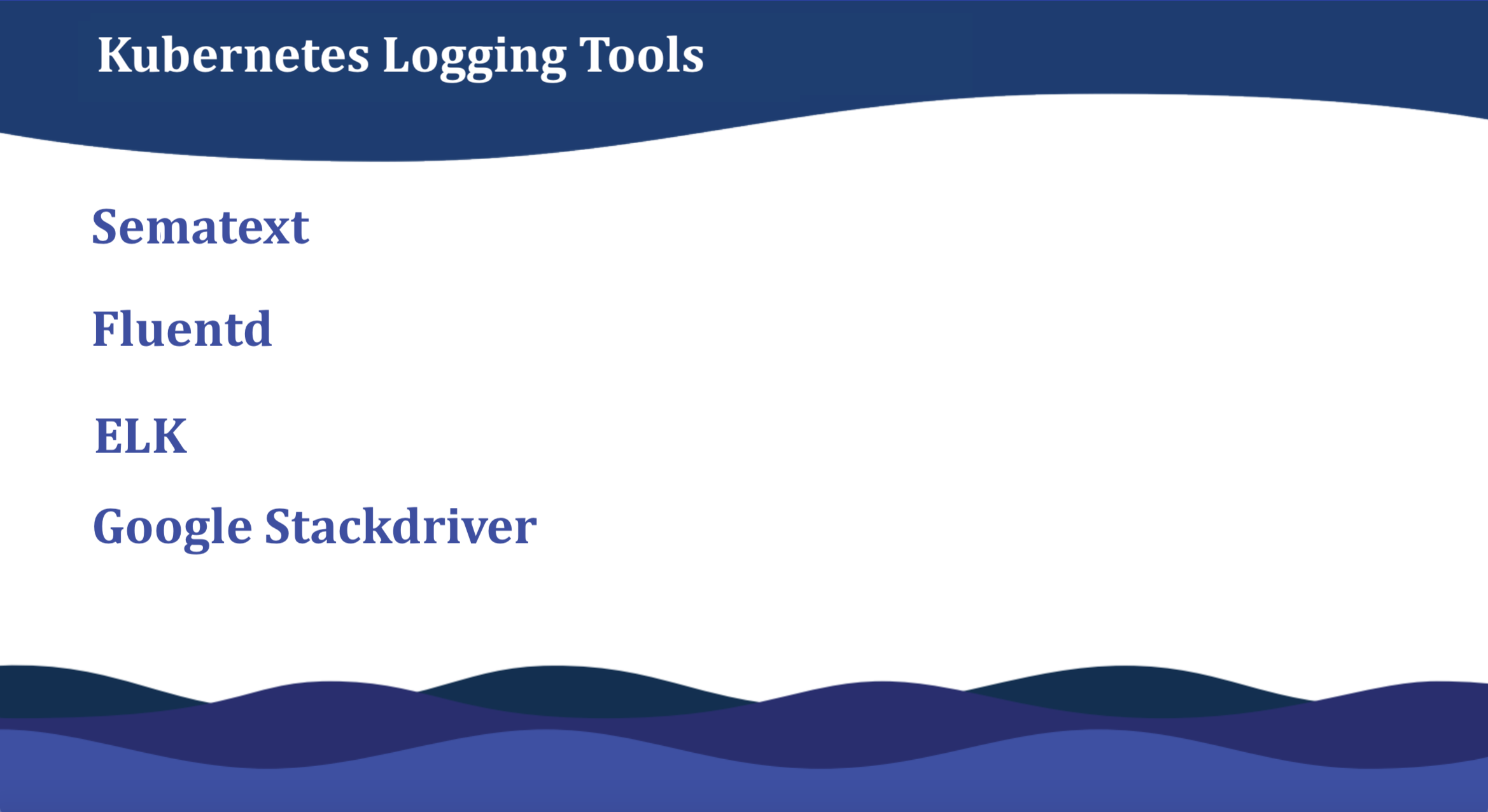 Kubernetes Logging tools