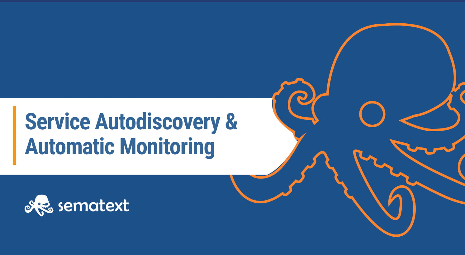 Service Autodiscovery & Automatic Monitoring with Sematext