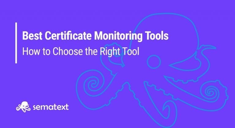 10 Best SSL Certificate Monitoring Tools [2022 Review] - Sematext