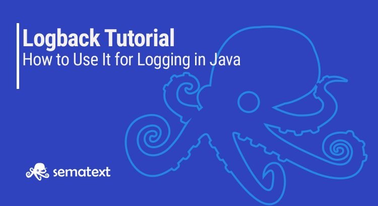 logback-configuration-example-tutorial-on-how-to-use-it-for-logging-in