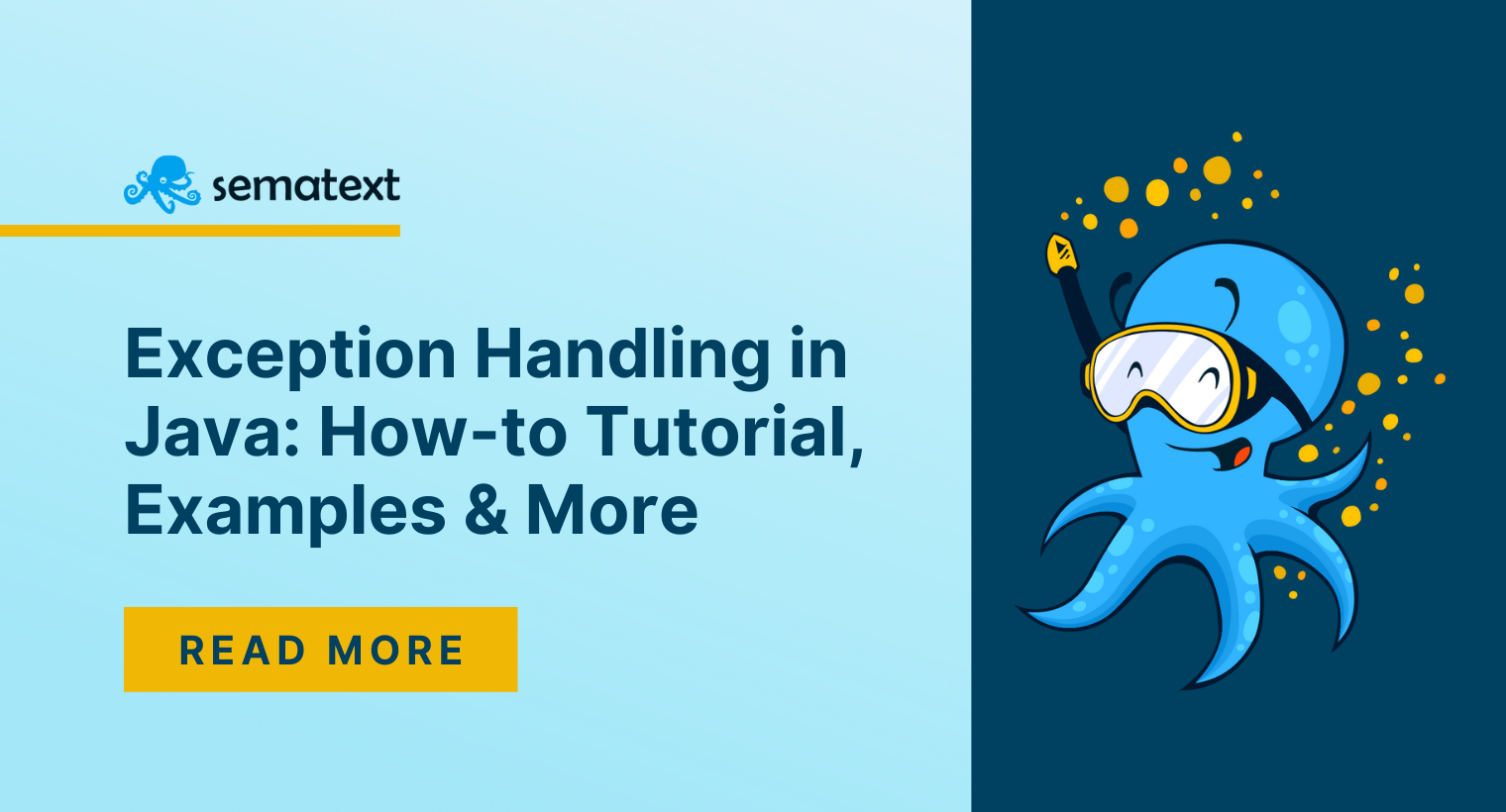 Exception Handling in Java: How-to Tutorial with Examples & Best Practices
