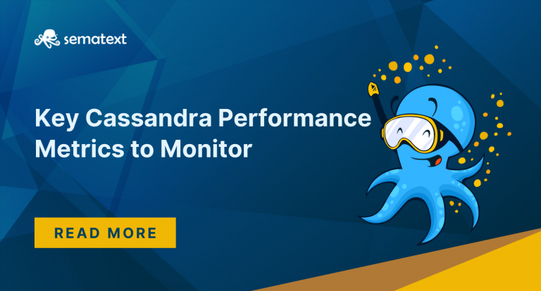 How Do You Monitor Cassandra Performance: Key Metrics to Measure