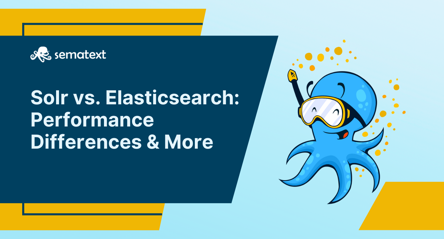 Solr vs Elasticsearch: Performance Differences & More. How to Decide Which One Is Best for You