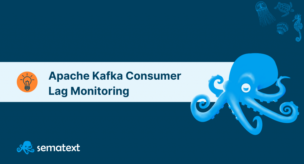 Apache Kafka Consumer Lag Monitoring