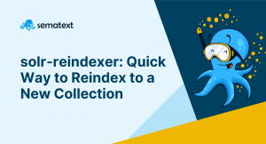 solr-reindexer Quick Way to Reindex to a New Collection
