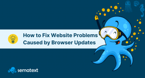 how to fix website anomalies caused by browser updates
