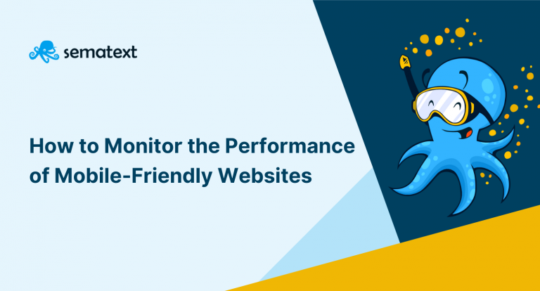 How to Monitor the Performance of Mobile-Friendly Websites