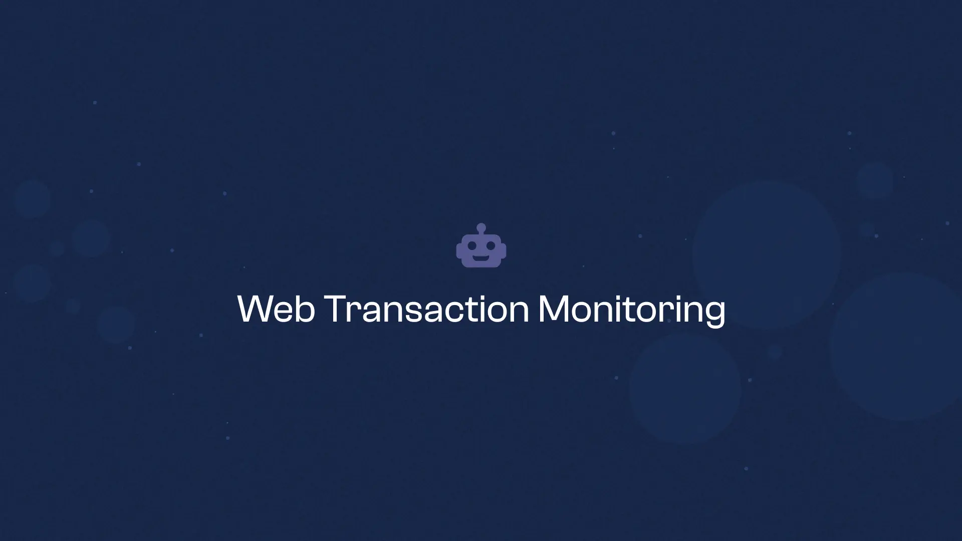 Web Transaction Monitoring